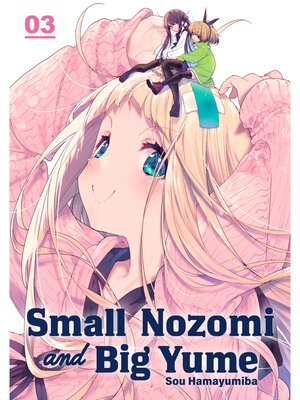cover image of Small Nozomi and Big Yume, Volume 3